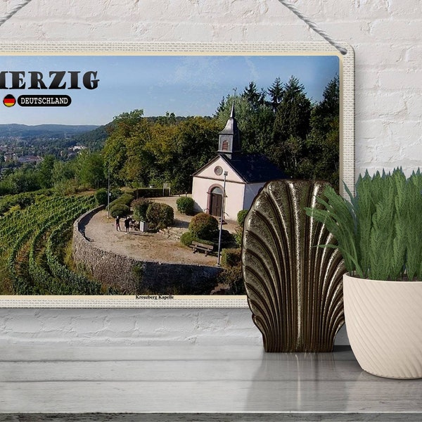 Blechschild Städte Merzig Kreuzberg Kapelle Berg Deko 30x20 cm Schild tin sign