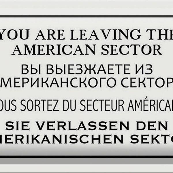 Blechschild Spruch 30 x 20 cm you leaving american sector Deko Schild tin sign