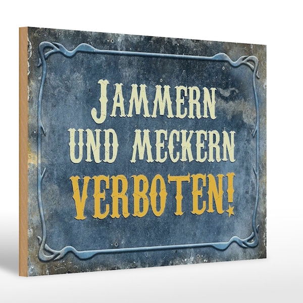 Holzschild Hinweis 30x20 cm jammern und meckern verboten Deko Schild wooden sign