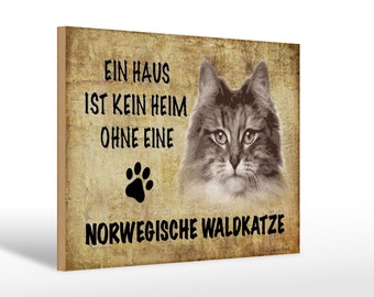 Holzschild Spruch 30x20 cm Norvegische Waldkatze Katze Deko Schild wooden sign