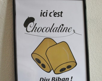 Affiche Ici c'est chocolatine - Diu Biban !