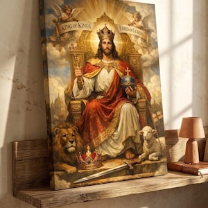 May include: A rectangular canvas print depicting a figure with long hair and a beard wearing a crown and red robes, seated on a throne. The text KING OF KINGS and LORD OF LORDS appears above. A lion, a lamb, a sword, and a crown are at the base.
