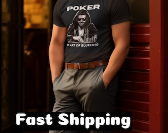 Poker Player Tee shirt for him, Casino Style Poker t-shirt, Poker shirt with the Art of the Bluff slogan, Unique Poker Player Fashion gift.