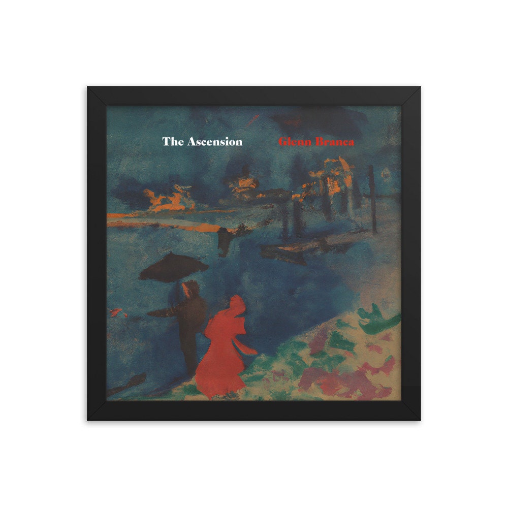 The Ascension by Glenn Branca Framed Poster Etsy