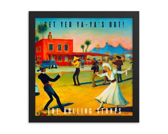 Get Yer Ya-Ya's Out! by The Rolling Stones Framed Poster