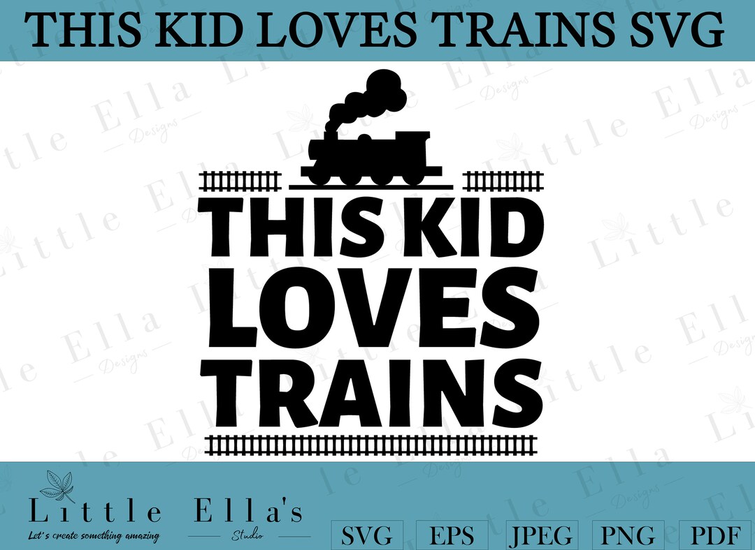 This Kid Loves Trains SVG, Kids Train SVG, Train Quotes SVG, Train