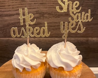 He Asked She Said Yes Cupcake Toppers – Engagement Party Decor – Glitter Picks