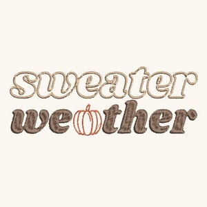 Sweater Weather Embroidery file