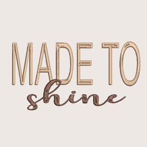 Made to Shine Embroidery file