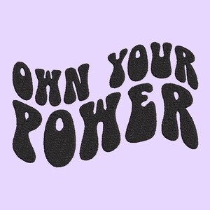 Own Your Power Embroidery file