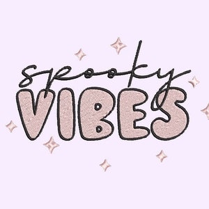 Spooky Vibes Embroidery file