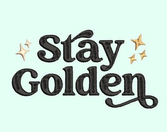 Archivo de bordado Stay Golden