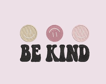 Be Kind Embroidery File