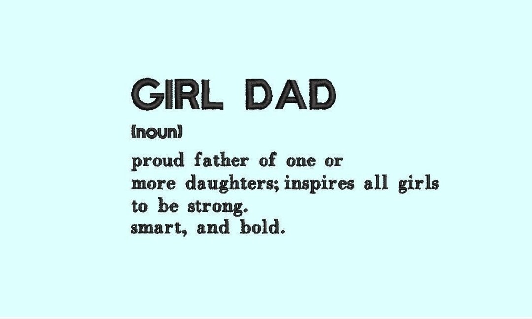Girl Dad Definition Embroidery File, We Adjust Sizes If You Need a Different Size Etsy
