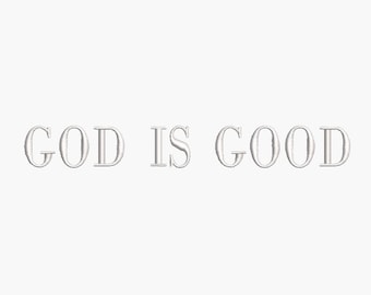 God is Good Embroidery file