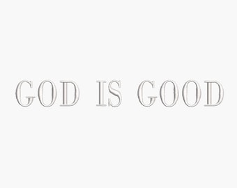 God is Good Embroidery file