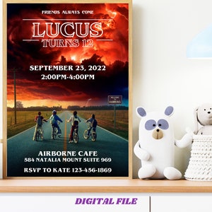 May include: A digital printable invitation for a 12th birthday party with a Stranger Things theme. The invitation features a red sky with lightning, a road, and four kids riding bikes. The text reads "Friends Always Come, Lucas Turns 12, September 23, 2022, 2:00PM-4:00PM, Airborne Cafe, 584 Natalia Mount Suite 969, RSVP to Kate 123-456-1869, Digital File".