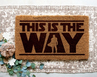 This Is The Way Funny Mandalorian Inspired Custom Doormat - Unique Welcome Mat - Personalised Coir Rutic House Warming New Home Gift