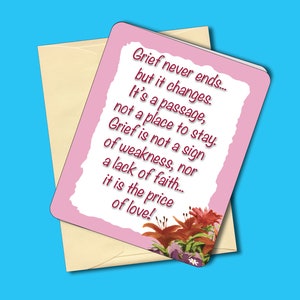 Grief Never Ends But It Changes - Greeting Card, Inspirational, Encouragement, Memorial, Religious