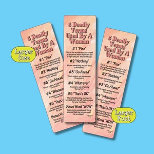 Five Deadly Terms Used By A Woman - 3 (Three) No-Tassel Bookmarks - Humorous - To Make You Laugh (NTB)