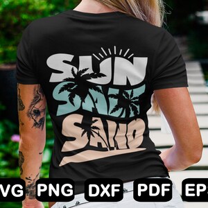 Sun Salt Sand Svg, Vacation Svg, Summer T Shirt Svg, Beach Shirt Svg, Summer Svg File,  Svg Files For Cricut, Clipart, Png, Svg, Pdf, Eps