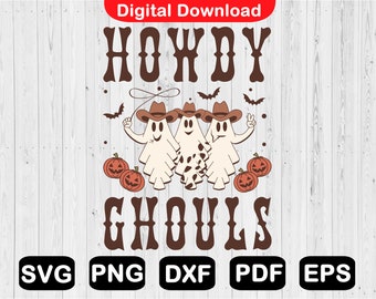 Howdy Ghouls SVG: Western Halloween Ghost Cowboy (Digital Download)