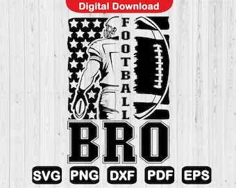 Football Bro SVG: Brother Shirt Design, Cricut Cut Files (Digital Download)