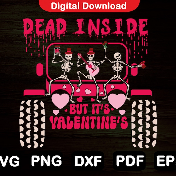 Skeleton Valentine Off Road Design Svg, Dead Inside But It's Valentine's Svg, 4x4 Valentine's Day, Cricut, Clipart, Cut File, Png, Svg, Eps