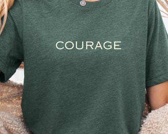 Christian Shirt Courage Shirt for Women Courage T-Shirt with Inspirational Tee Simple Minimalist Tee Gift for Women Affirmations Shirt
