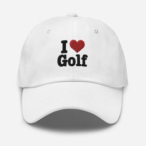 Golf Hat I Love Golf Dad Hat Golf Cap Golf Gift Idea For Golf I Heart Golf Baseball Cap For Golf Player Gift For Mom Gift For Dad Golf Gift