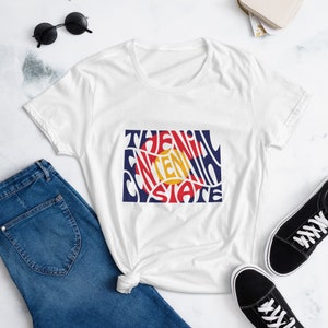 Colorado The Centennial State Women&#39;s short sleeve tshirt State Nickname Tee Colorado Nickname Tshirt State Graphic Shirt Womens State shirt