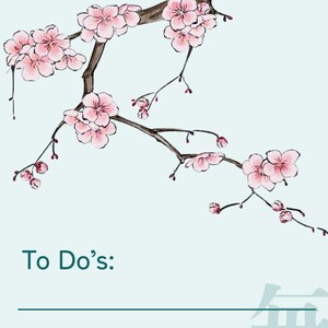 May include: A light blue background with a watercolor illustration of a cherry blossom branch. The branch has pink flowers and buds. The words "To Do's:" are printed in black at the bottom of the image.