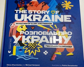 Розповідь про Україну. Гімн слави та свободи / The Story of Ukraine. An Anthem of Glory and Freedom / Best books about Ukraine in USA