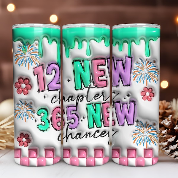 3D Tumbler 12 New Chapters 365 New Chances PNG-New Years Sublimation Digital Design Download-happy new year png, simple new year png, disco