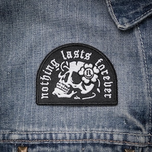 Nothing Lasts Forever / DIY Embroidered Patch Punk Skull Traditional Tattoo Iron Sew On Craft Motif Badge Goth Accessories Emo Gift Jackets