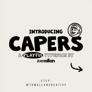 May include: A graphic design display featuring the black text INTRODUCING CAPERS A PLAYFUL TYPEFACE BY tomallan on a light beige background. A circular icon shows a cartoon face wearing a cap. A black arrow points down and right. ETSY: @TOMALLANCREATIVE.