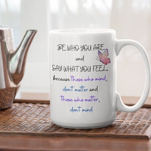 Be Who You Are Inspirational Coffee Cup, 15 oz White Ceramic Butterfly Mug, Unique Gift of Encouragement, LGBTQ Pride Gift, Encouraging Gift