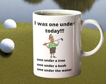 Funny Golf Mug - "I Was One Under Today", Sarcastic Golfer Gift,  Hilarious Retirement Present, 11 oz Ceramic Two-tone Mug