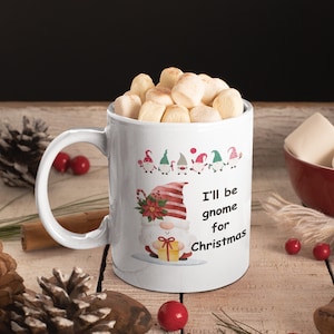 I&#39;ll Be Gnome For Christmas Cute Coffee Cup, 11 oz Ceramic Two-tone Gnome Mug, Hilarious Gnome Lover Gift for Coworker Friend, Xmas Fun Mug