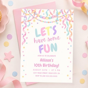 May include: A rectangular birthday invitation card with a white background featuring pastel-colored streamers, stars, and confetti. The text reads: LET'S have some FUN, JOIN US TO CELEBRATE, Allison's 10TH Birthday!, AUGUST 20TH | AT 5 PM, 1234 YOUR STREET, YOUR CITY, CA, RSVP TO JEN 555.555.5555.
