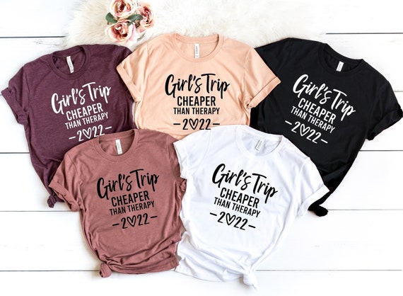 Girl s Trip Cheaper Than Therapy 2023 Shirt girls Trip Shirts