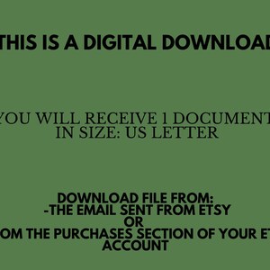 May include: Text on a green background that reads: "This is a digital download. You will receive 1 document in size: US Letter. Download file from: -The email sent from Etsy or -From the purchases section of your Etsy account."