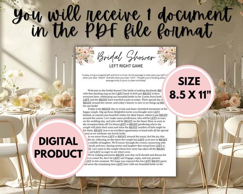 May include: A printable bridal shower game card with a pink floral design. The card is 8.5 inches by 11 inches and includes instructions for a "Left Right" game. The text on the card reads "Bridal Shower Left Right Game".