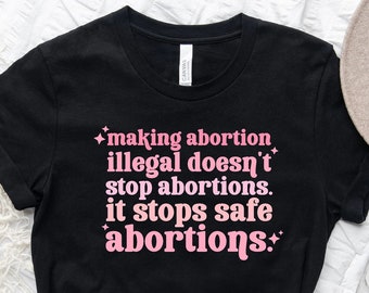 Abortion Shirt, Abortion is Healthcare, Women's Rights, Pro Choice Tshirt, Feminist Shirt, Pro Abortion Shirt, Feminism Gift, Protest Tee