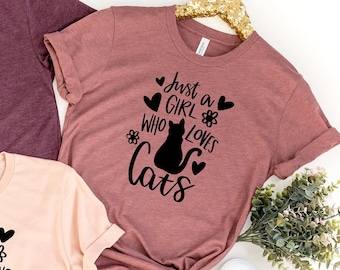 Just A Girl Who Loves Cats Shirt, Cute Cat Shirt, Cat Lover Shirt, Kids Cats Shirts, Funny Animal Shirt, Cat Tee, Cat Mom Shirt Gift