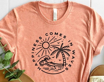 Happiness Comes in Waves Shirt, Wave Lover Shirt, Beach Vibes Shirt, Summer Shirt, Ocean T-Shirt, Summer Vacation Tee, Summer Trip Shirt