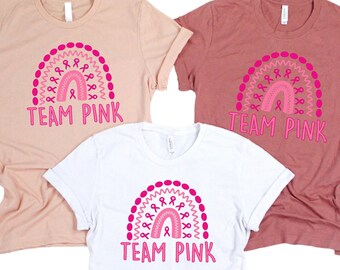 Team Pink Rainbow Shirt, Breast Cancer Shirt, Pink Ribbon Shirt, Cancer Awareness Tee, Cancer Gifts, Cancer Survivor T shirt, Cancer Tshirt