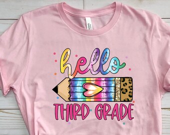 Hello Third Grade Shirt, 3rd Grade Teacher Shirt, Third Grade Teacher Shirt, Third Grade Shirt, 3rd Grade Shirt, 3rd Grade Team Shirt