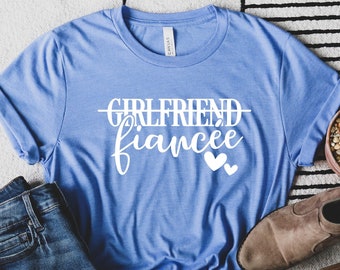 Girlfriend Fiancee Shirt, Engagement Announcement T shirt, Funny Fiancée T shirt, Engagement Shirt, Boyfriend Fiancé Shirt, Engagement Gift