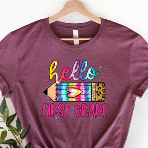 Hello First Grade Shirt, First Grade Girls & Boys, 1st Grade Student Shirt, First Day of School Shirt, Back To School Shirt, Teacher Shirt